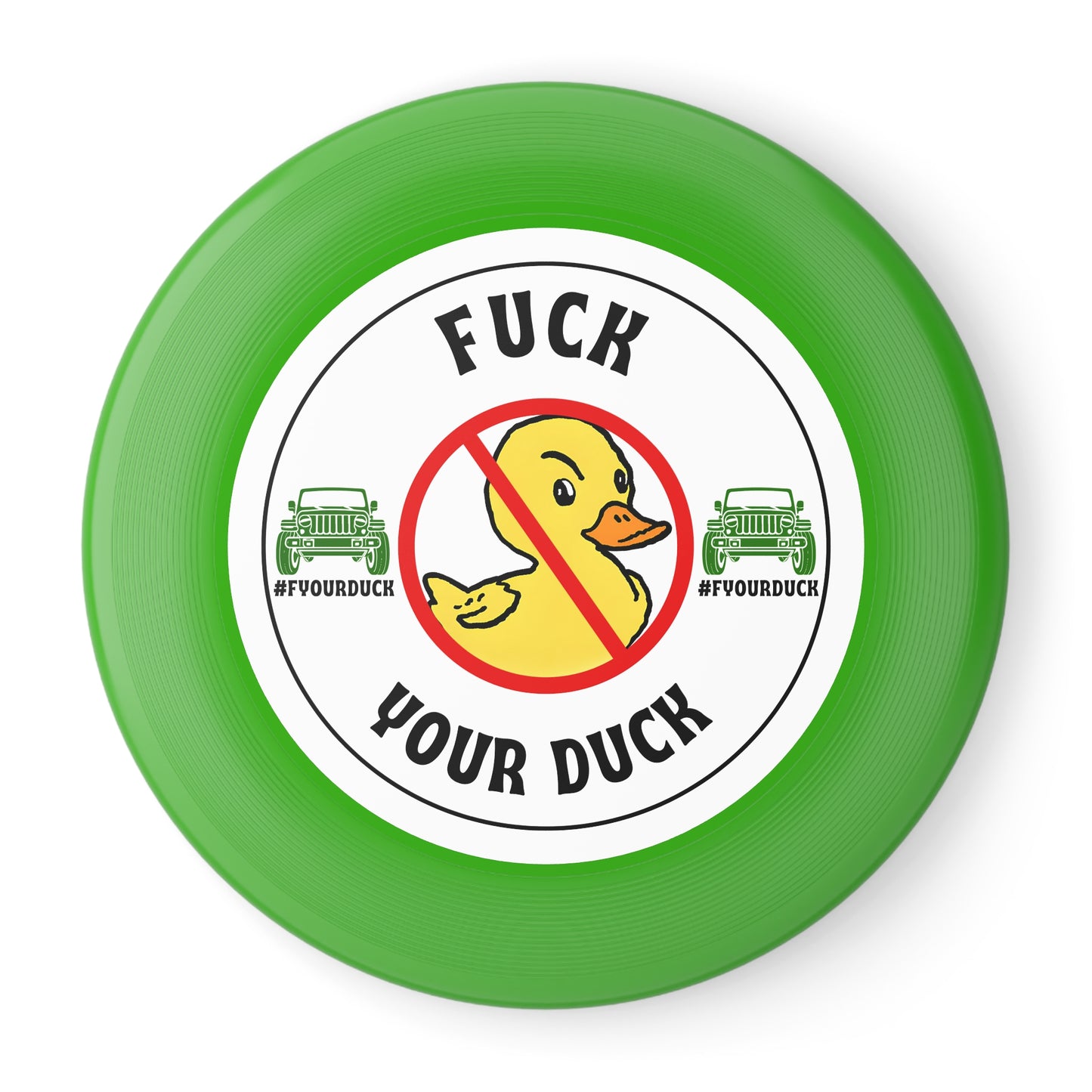 F Your Duck Frisbee