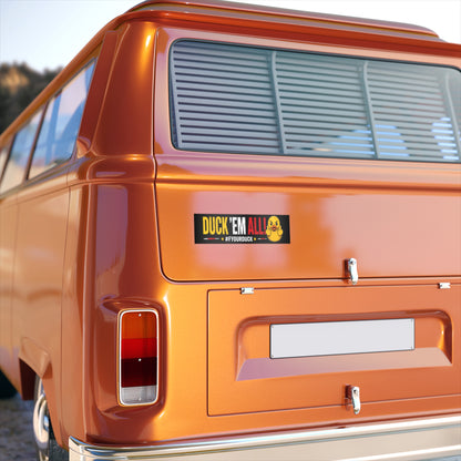 Duck 'Em All Bumper Sticker – #FYOURDUCK