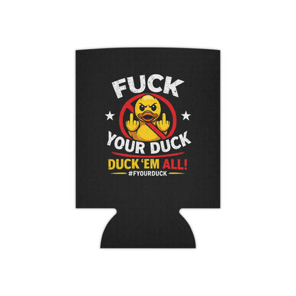 F Your Duck Can Koozie